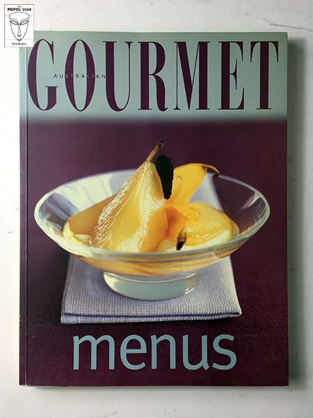 Kathy Snowball - Australian Gourmet: Menus